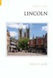 Lincoln, History and Guide