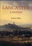 Lancaster: a History