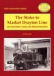 The Stoke to Market Drayton Line and Associated Canals