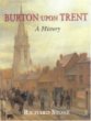 Burton Upon Trent: a History