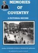 Memories of Coventry: A Pictorial Record