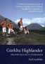 Gurkha Highlander: Walking Mallaig to Stonehaven