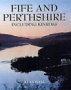 Fife and Perthshire: Including Kinross